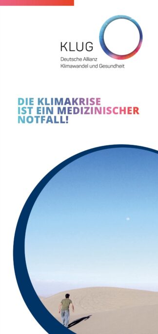Faltblatt "Die Klimakrise ist ein medizinischer Notfall!"